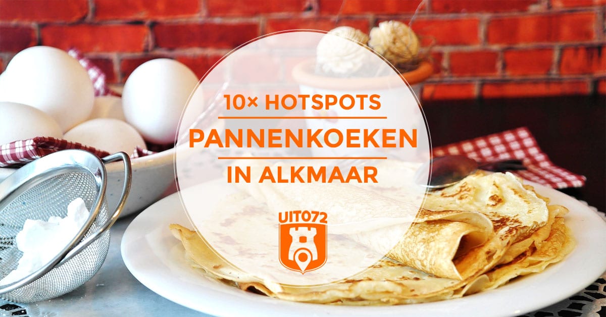 Pannenkoeken in Alkmaar