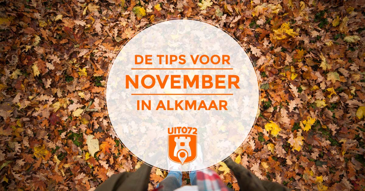 Tips november Alkmaar