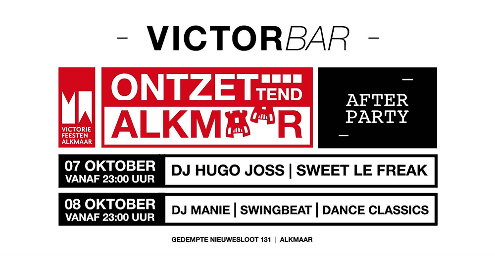 Victorbar Ontzettend Alkmaar Afterparty
