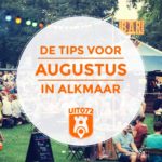 Augustus in Alkmaar: de uit tips