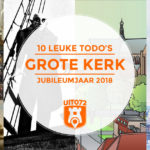 10 leuke todo's in Grote Kerk