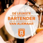 Leukste Bartender van Alkmaar