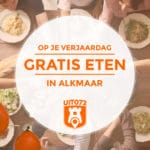 Op je verjaardag gratis eten in Alkmaar