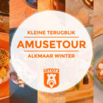 Amusetour Alkmaar - 2020 Winter - Terugblik