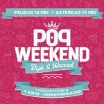 Pop Weekend Dijk & Waard