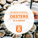 Oesters in Alkmaar